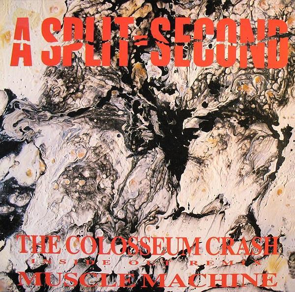 A Split - Second - The Colosseum Crash (Inside Out Remix) / Muscle Machine
