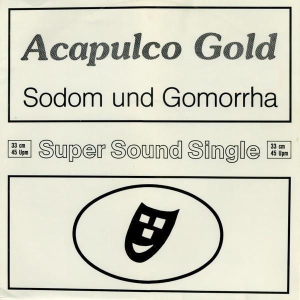 Acapulco Gold - Sodom Und Gomorrha