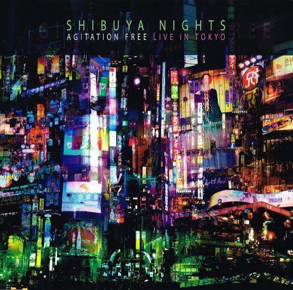 Agitation Free - Shibuya Nights (Live In Tokyo)
