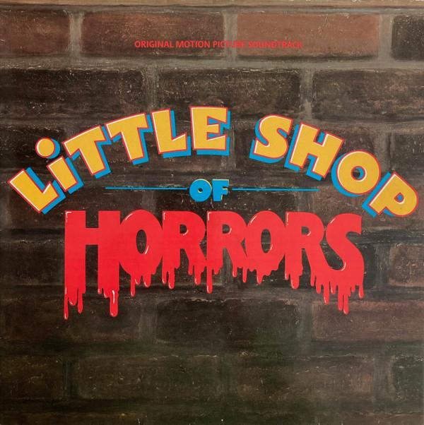 Alan Menken, Howard Ashman - Little Shop Of Horrors - Original Motion Picture Soundtrack