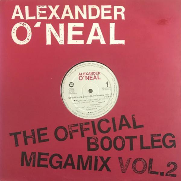 Alexander O'Neal - The Official Bootleg Megamix Vol. 2