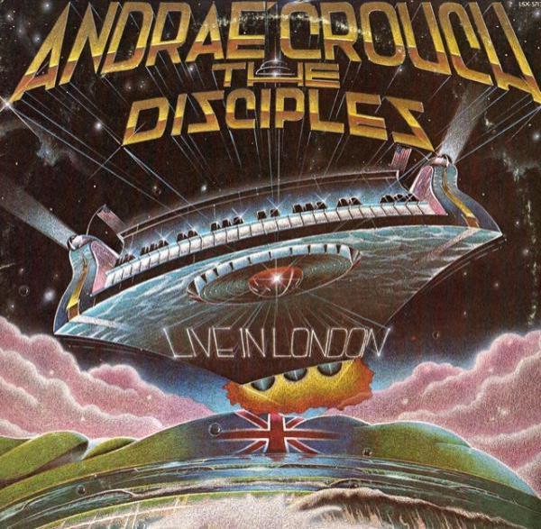 Andraé Crouch & The Disciples - Live In London