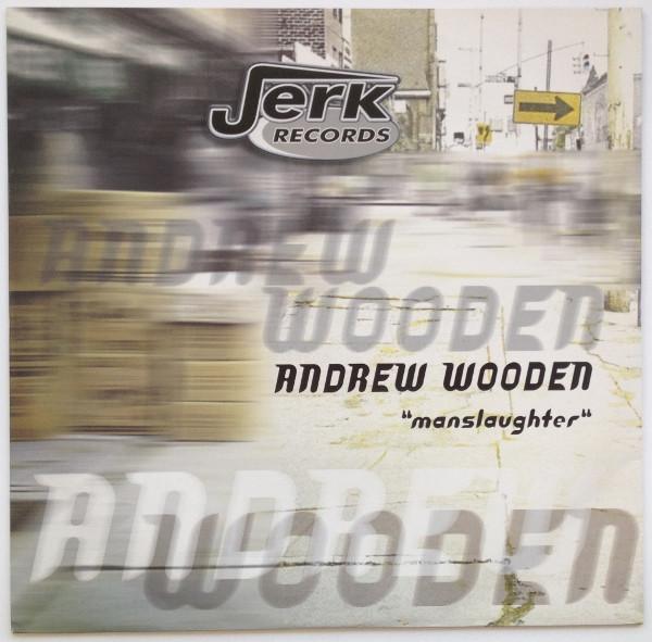 Andrew Wooden - Manslaughter