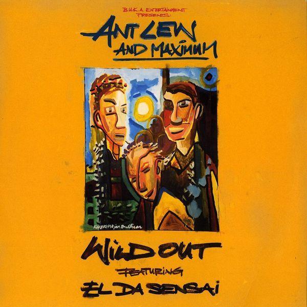 Ant Lew, Maximum (3) - Wild Out