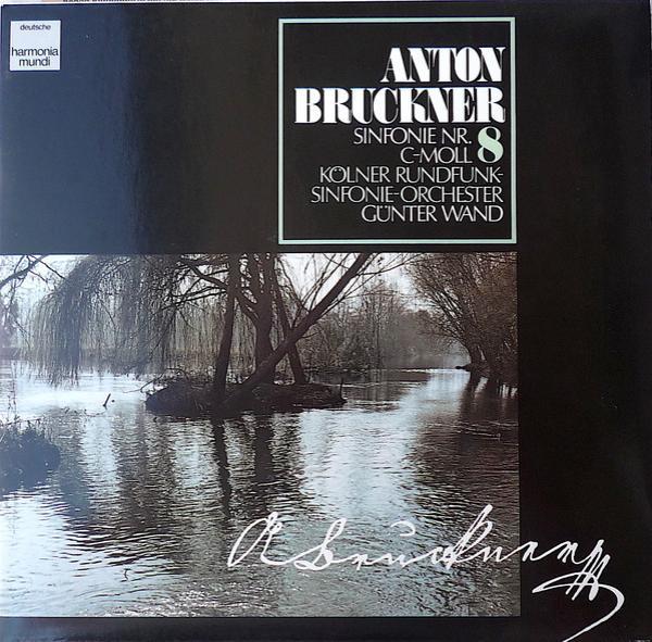 Anton Bruckner, Kölner Rundfunk-Sinfonie-Orchester, Günter Wand - Sinfonie Nr. 8 C-Moll