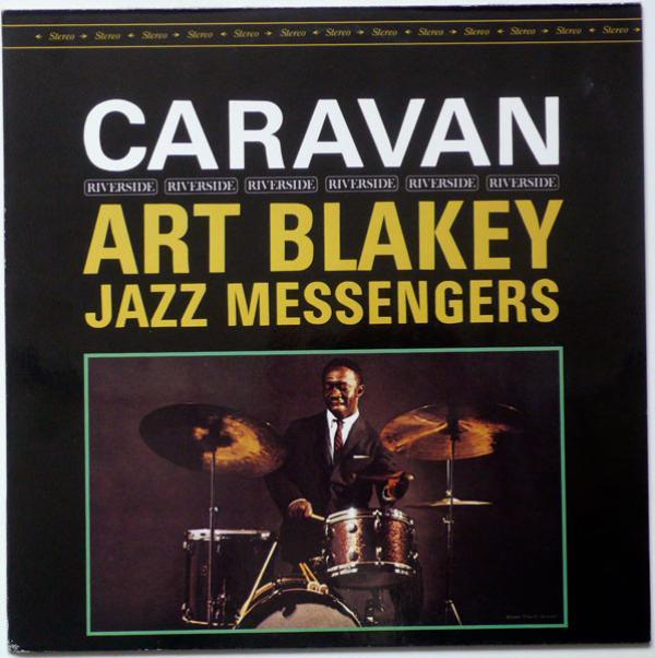 Art Blakey & The Jazz Messengers - Caravan