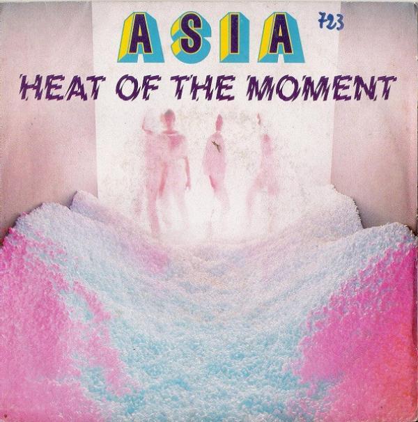 Asia (2) - Heat Of The Moment