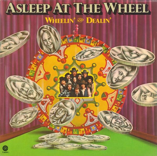 Asleep At The Wheel - Wheelin' And Dealin'