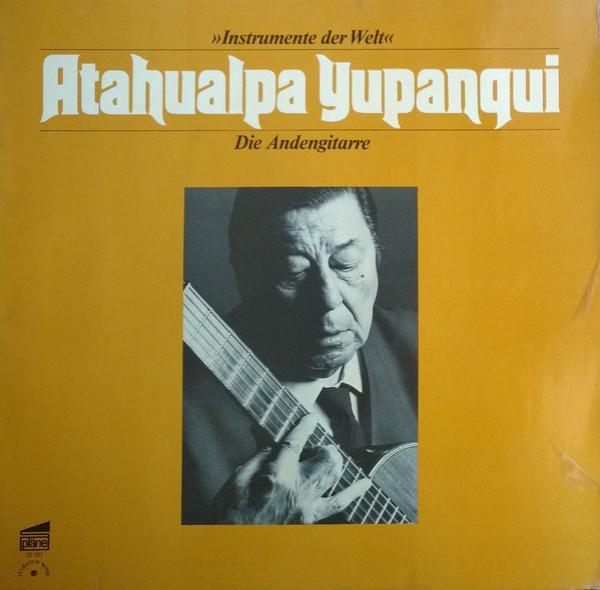 Atahualpa Yupanqui - Die Andengitarre