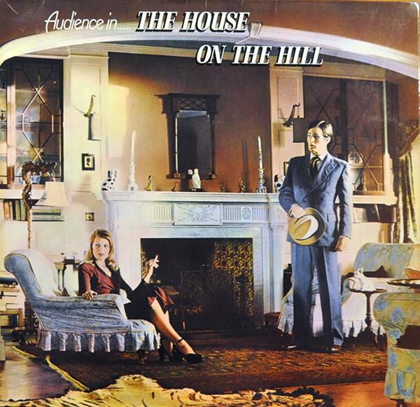 Audience (2) - The House On The Hill