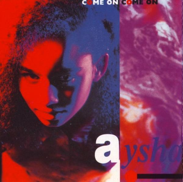 Aysha - Come On Come On