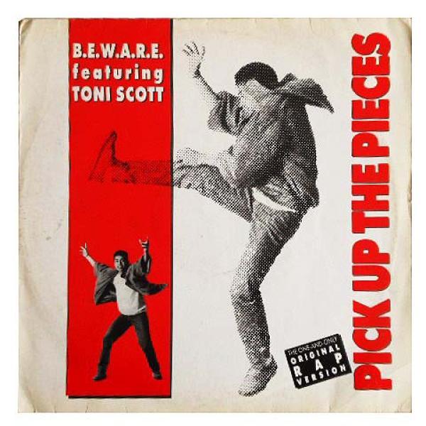 B.E.W.A.R.E., Tony Scott, DJ Fix (2) - Pick Up The Pieces
