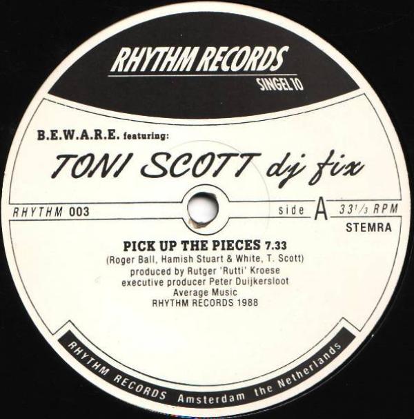 B.E.W.A.R.E., Tony Scott, DJ Fix (2) - Pick Up The Pieces