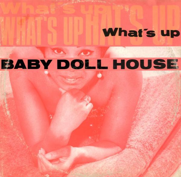Baby Doll House - What's Up