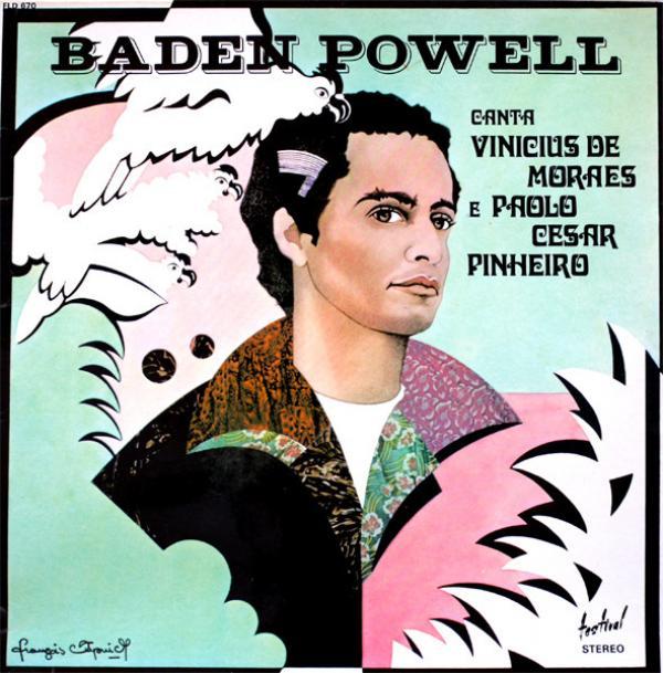 Baden Powell - Canta Vinícius De Moraes E Paolo César Pinheiro