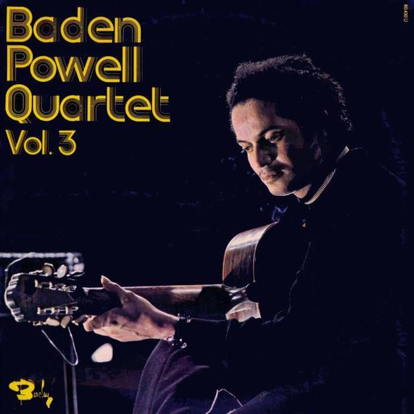 Baden Powell Quartet - Vol. 3