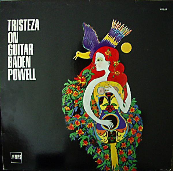 Baden Powell - Tristeza On Guitar