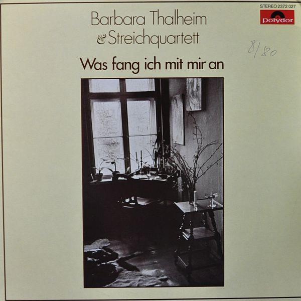 Barbara Thalheim, Streichquartett Jens Naumilkat - Was Fang Ich Mit Mir An