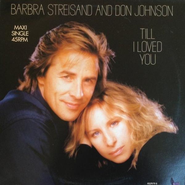 Barbra Streisand, Don Johnson - Till I Loved You