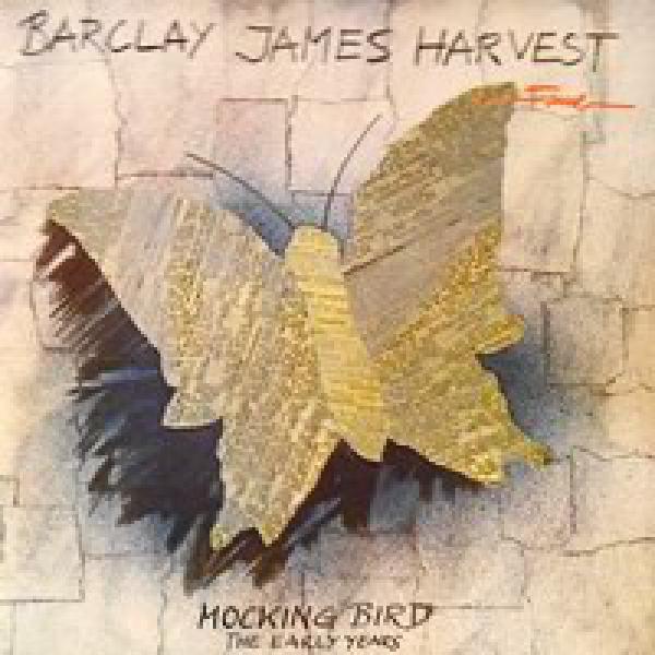Barclay James Harvest - Mocking Bird (The Early Years)