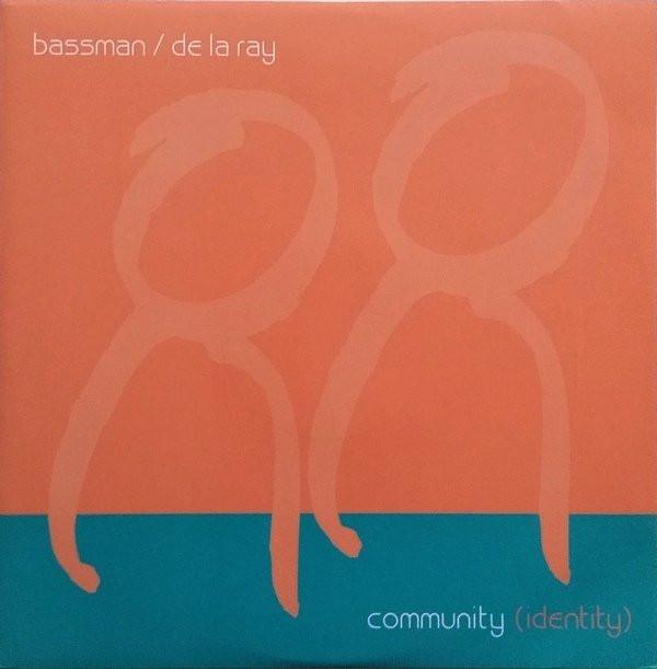 Bassman / De La Ray - Community (Identity)