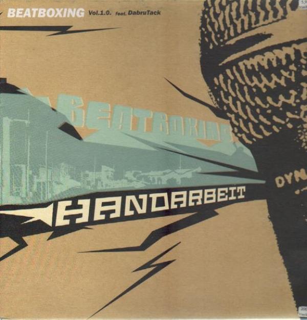 Beatboxing Vol. 1.0, Dabru Tack - Handarbeit