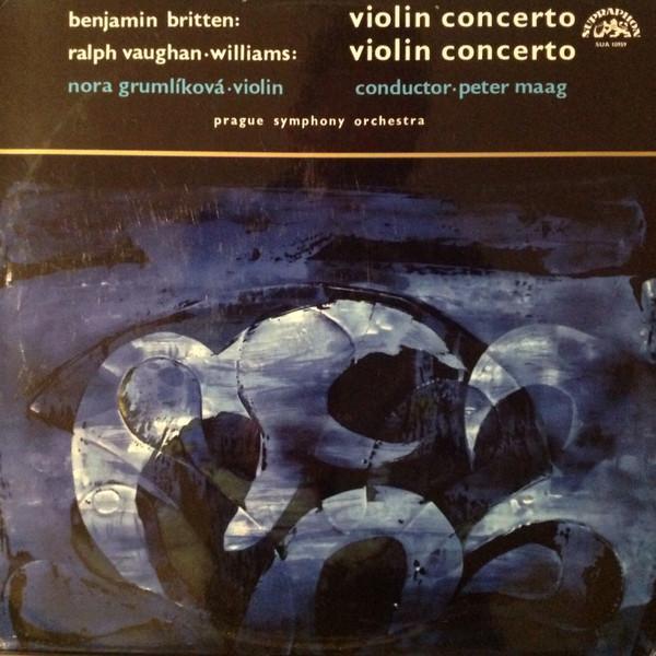 Benjamin Britten, Ralph Vaughan Williams, Nora Grumlíková, Peter Maag - Violin Concerto / Violin Concerto