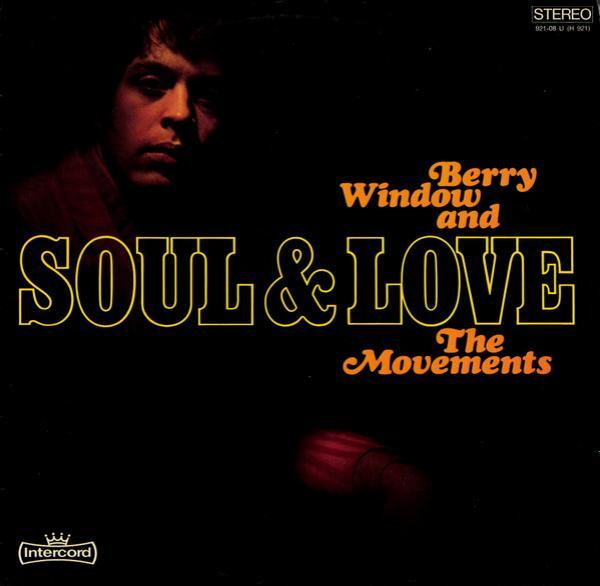 Berry Window And The Movements - Soul & Love