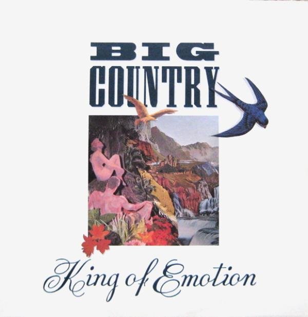 Big Country - King Of Emotion