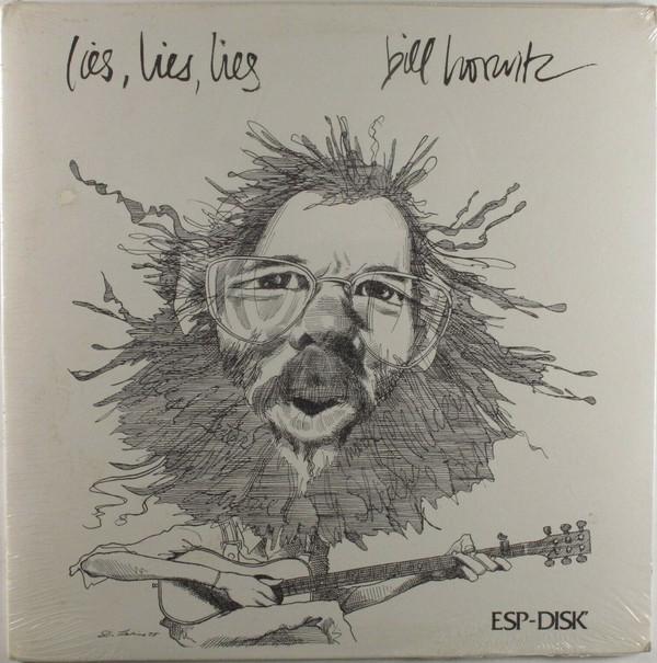 Bill Horwitz - Lies, Lies, Lies