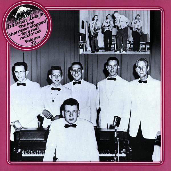  - Bison Bop: The Bop That Never Stopped - For A Real Rockin' Cat Volume 13