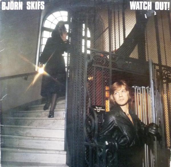 Björn Skifs - Watch Out!
