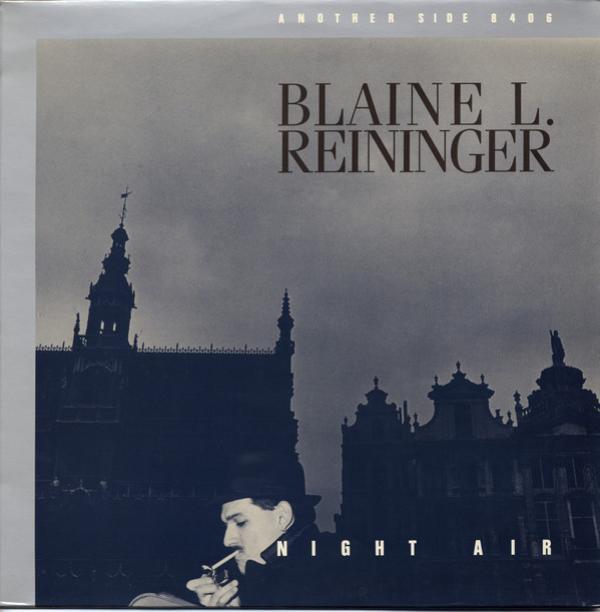 Blaine L. Reininger - Night Air