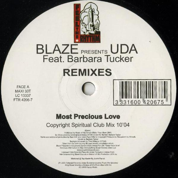 Blaze, Underground Dance Artists United For Life - Most Precious Love (Remixes)
