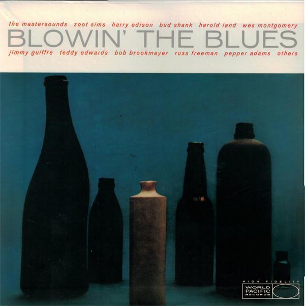  - Blowin' The Blues