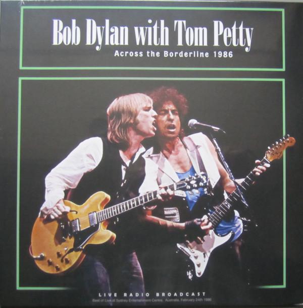 Bob Dylan, Tom Petty - Across The Borderline 1986