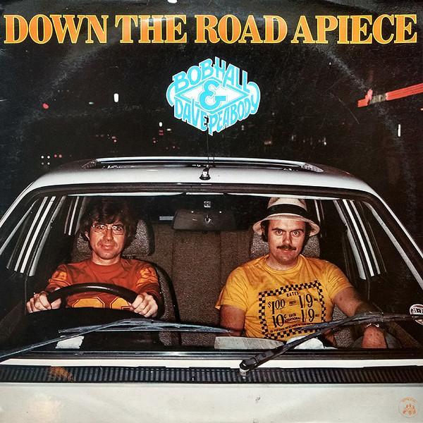 Bob Hall (3), Dave Peabody - Down The Road Apiece