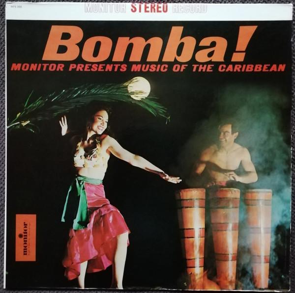  - Bomba! (Monitor Presents Music Of Caribbean) 