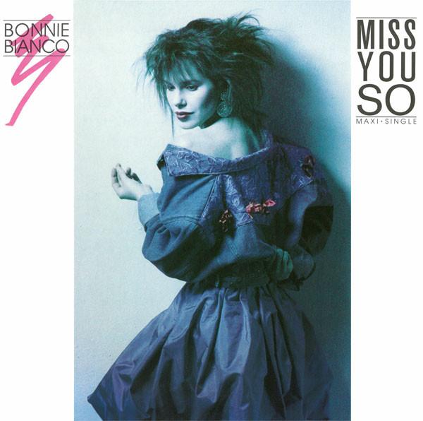 Bonnie Bianco - Miss You So