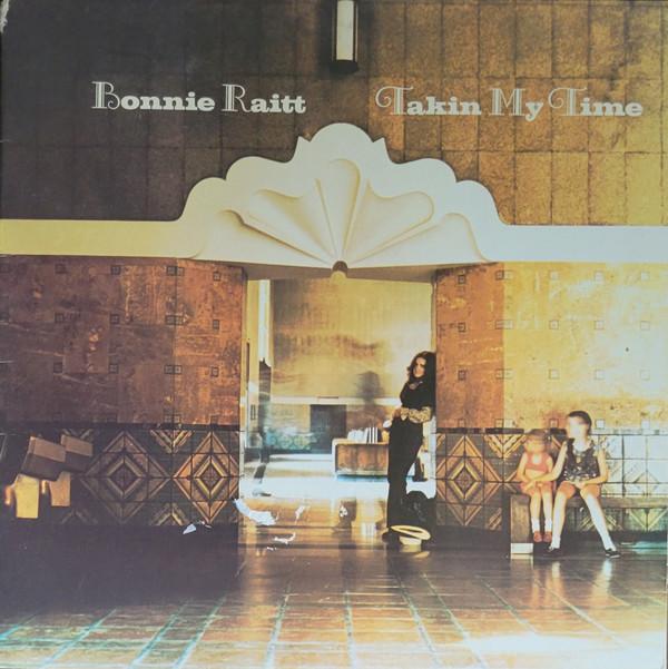 Bonnie Raitt - Takin' My Time