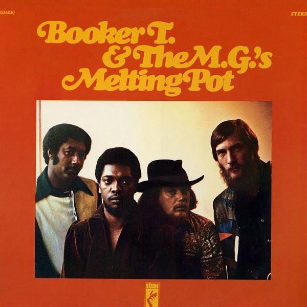Booker T & The MG's - Melting Pot
