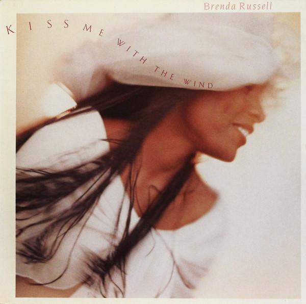 Brenda Russell (2) - Kiss Me With The Wind