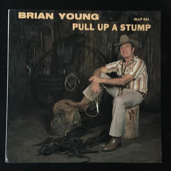Brian Young  - Pull Up A Stump