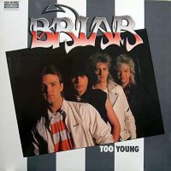 Briar - Too Young
