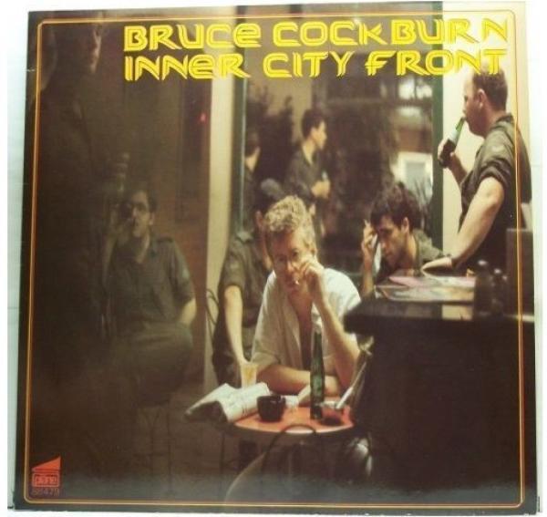 Bruce Cockburn - Inner City Front