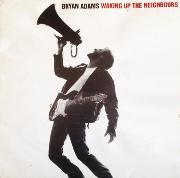 Bryan Adams - Waking Up The Neighbours