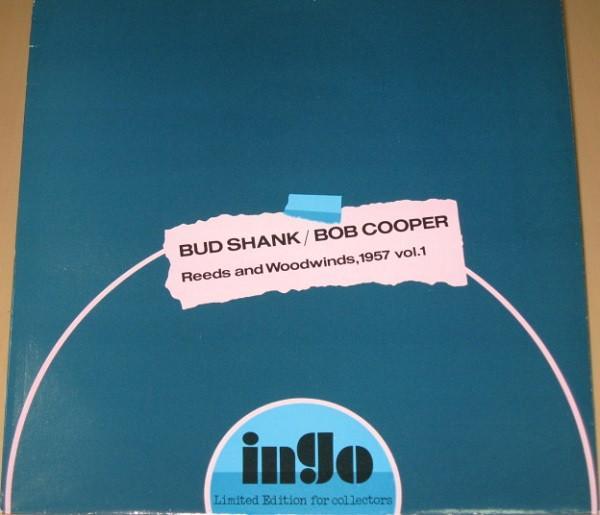 Bud Shank, Bob Cooper - Reeds And Woodwinds, 1957 Vol. 1