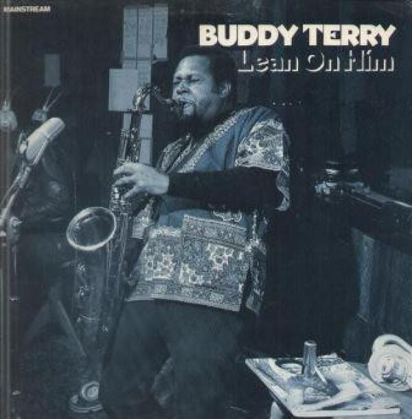 Buddy Terry - Lean On Him