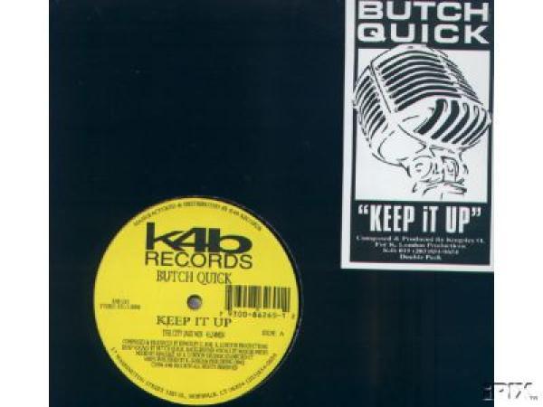 Butch Quick - Keep It Up