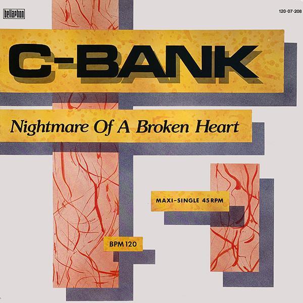 C-Bank - Nightmare Of A Broken Heart